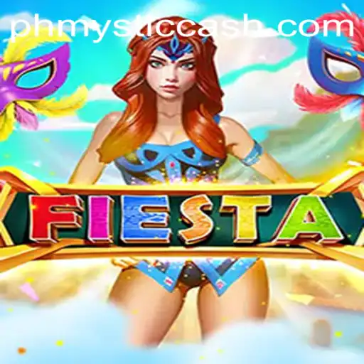 Fiesta: The Exciting World of PhMystic